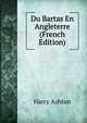 Du Bartas En Angleterre (French Edition), Harry Ashton 