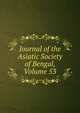 Journal of the Asiatic Society of Bengal, Volume 53, 