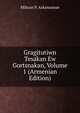 Gragitutiwn Tesakan Ew Gortsnakan, Volume 1 (Armenian Edition), Mihran P. Askanazean 