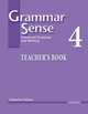 Grammar Sense 4 Teacher's Book: Advanced Grammar and Writing, Catharine Dalton 
