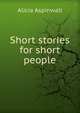 Short stories for short people, Alicia Aspinwall 