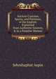 Ancient Customs, Sports, and Pastimes, of the English: Explained from Authentic Sources, & in a Familiar Manner, Jehoshaphat Aspin 