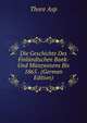 Die Geschichte Des Finlandischen Bank- Und Munzwesens Bis 1865 . (German Edition), Thore Asp 