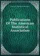 Publications Of The American Statistical Association, American Statistical Association 
