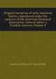 Original narratives of early American history, reproduced under the auspices of the American Historical Association. General editor: J. Franklin Jameson Volume 8, American Historical Association 