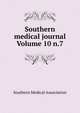 Southern medical journal Volume 10 n.7, Southern Medical Association 
