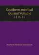 Southern medical journal Volume 11 n.11, Southern Medical Association 
