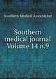 Southern medical journal Volume 14 n.9, Southern Medical Association 