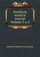 Southern medical journal Volume 3 n.3, Southern Medical Association 