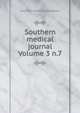 Southern medical journal Volume 3 n.7, Southern Medical Association 