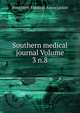 Southern medical journal Volume 3 n.8, Southern Medical Association 