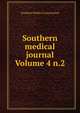 Southern medical journal Volume 4 n.2, Southern Medical Association 