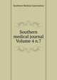 Southern medical journal Volume 4 n.7, Southern Medical Association 