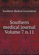 Southern medical journal Volume 7 n.11, Southern Medical Association 