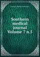 Southern medical journal Volume 7 n.5, Southern Medical Association 