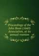 Proceedings of the John Bean (1660) Association, at its annual reunion, 