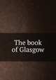 The book of Glasgow, 