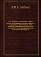 The territory of Arizona: a brief history and summary of the territory's acquisition, organization, and mineral, agricultural and grazing resources : . and subjugation : and showing in brief the p, A P. K. Safford 