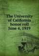 The University of California honor roll June 4, 1919, 