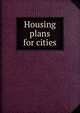 Housing plans for cities, 