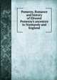 Pomeroy. Romance and history of Eltweed Pomeroy's ancestors in Normandy and England, 