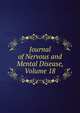 Journal of Nervous and Mental Disease, Volume 18, 
