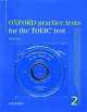 Oxford Practice Tests For TOEIC 2. Workbook with keys (+ CD), Lin Lougheed 