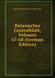 Botanisches Centralblatt, Volumes 67-68 (German Edition), Botanischer Verein In Munchen 