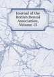 Journal of the British Dental Association, Volume 15, 