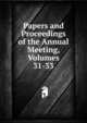 Papers and Proceedings of the Annual Meeting, Volumes 31-33, 