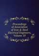 Proceedings of Association of Iron & Steel Electrical Engineers, Volume 10, 
