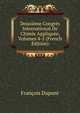 Deuxieme Congres International De Chimie Appliquee, Volumes 4-5 (French Edition), Francois Dupont 