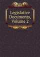 Legislative Documents, Volume 2, 