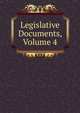 Legislative Documents, Volume 4, 
