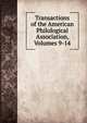 Transactions of the American Philological Association, Volumes 9-14, 