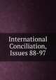 International Conciliation, Issues 88-97, 