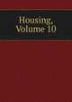 Housing, Volume 10, 