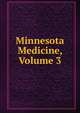 Minnesota Medicine, Volume 3, 