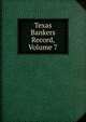 Texas Bankers Record, Volume 7, 