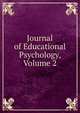Journal of Educational Psychology, Volume 2, 