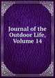 Journal of the Outdoor Life, Volume 14, 