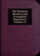 The Religious Monitor, and Evangelical Repository, Volume 13, 