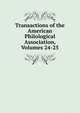 Transactions of the American Philological Association, Volumes 24-25, 