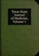 Texas State Journal of Medicine, Volume 1, 