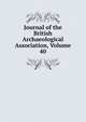 Journal of the British Archaeological Association, Volume 40, 