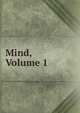 Mind, Volume 1, 