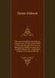 OEuvres Completes De Diderot: Comprenant Ce Qui a Ete Publie A Diverses Epoques Et Tous Les Manuscrits Inedits Conserves A La Bibliotheque De . Originales, Volume 16 (French Edition), Denis Diderot 