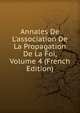 Annales De L'association De La Propagation De La Foi, Volume 4 (French Edition), 