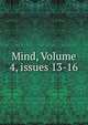 Mind, Volume 4, issues 13-16, 