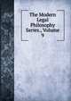The Modern Legal Philosophy Series., Volume 9, 